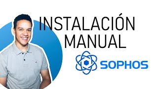 Instalación Manual del Agente Sophos Endpoint with EDR [upl. by Ycak]