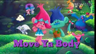 05 Move ya body Trolls The Beat Goes On Soundtrack [upl. by Branden798]