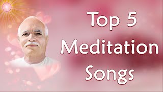 परमात्म प्रेम में आइये मगन हो जाएं । Top 5 Meditation Songs  Best Meditation Songs  BK Songs [upl. by Nayek]