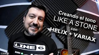 Creando el tono quotLike a Stonequot  Helix LT  Variax JTV59 [upl. by Karlik381]