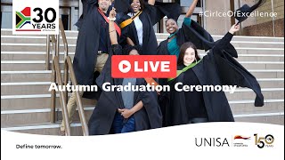 UNISA Autumn Graduations  27 May 2024 1400 Ceremony [upl. by Harrak]