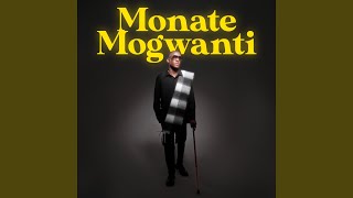 Monate Mogwanti [upl. by Tam765]