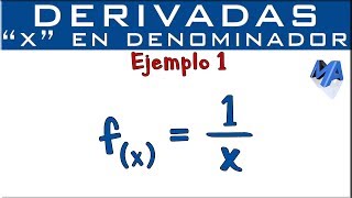 Derivada de 1 sobre x  x en el denominador  Ejemplo 1 [upl. by Lednek835]