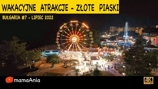 🇧🇬 Bułgaria 7  Wakacyjne Atrakcje  Złote Piaski 2022 [upl. by Conley]