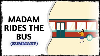 Madam Rides The Bus Summary  English First FlightClass 10 [upl. by Bertha]