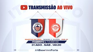 ⚽QUARTAS DE FINAL  Campeonato Mineiro Sub 20  2ª divisão  Itabirito FC 🆚 Tombense [upl. by Savior]