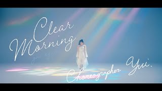 小倉 唯「Clear Morning」Dance ver [upl. by Enrica]