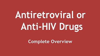 Antiretroviral or AntiHIV drugs Complete Overview ENGLISH  Dr Shikha Parmar [upl. by Ahsakal113]