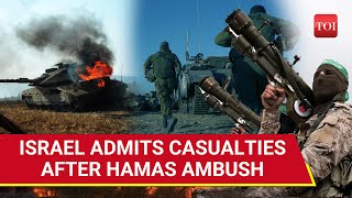 Israel Forced To Confirm Casualties After Hamas Claimed Inflicting Heavy Losses On IDF [upl. by Caundra601]