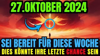 🚨Es kommt 27 Oktober 2024 Die letzte Oktoberwoche Die nächsten 72 Stunden sind sehr entscheidend [upl. by Barvick]