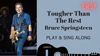 Tougher Than the Rest Bruce Springsteen sing amp play along with easy chords lyrics guitar amp Karaoke [upl. by Schulman697]