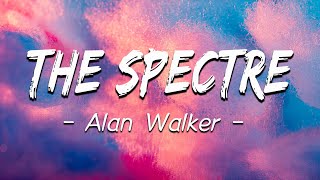 Alan Walker  The Spectre  Lyrics [upl. by Ailla992]