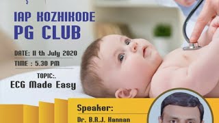 PEDIATRIC ECG MADE EASY DR BRJ KANNAN  IAP Kozhikode PG Club [upl. by Eanert]