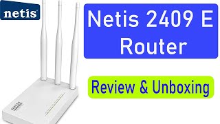 Netis Wf2409 E 🔥🔥 3Antina 300 Mbps 😀🔥Router Full Review Unboxing and Configuration🔥🔥 [upl. by Yddor]