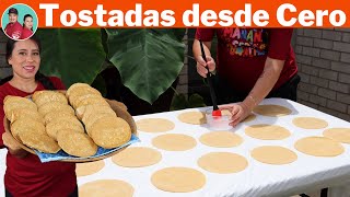 TOSTADAS Caseras desde CERO  Tienes que HACERLAS al menos una vez en Tu Vida [upl. by Aihsekyw]