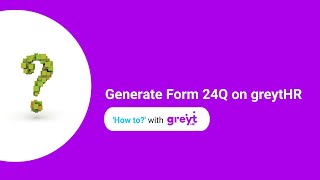 Generate Form 24Q on greytHR [upl. by Wakeen]