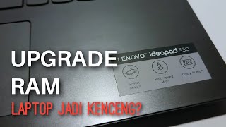 Cara Upgrade RAM Laptop Lenovo Ideapad 330  Ideapad 330 RAM Upgrade [upl. by Caldeira]