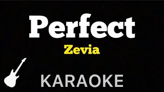 Zevia  Perfect  Karaoke Guitar Instrumental [upl. by Araeit]