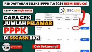 Cara Mengetahui Jumlah Pelamar PPPK – Cara Cek Jumlah Pendaftar PPPK Lolos Verifikasi 2024 [upl. by Eelatan]