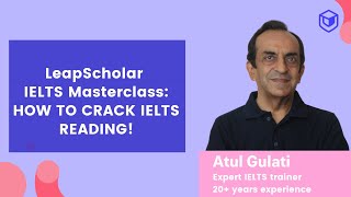 Ace the IELTS Reading Section LeapScholar IELTS Masterclass [upl. by Niwre]