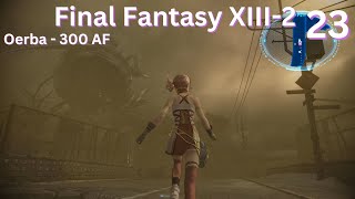 Final Fantasy XIII2  NC  Oerba  300 AF  All 9 Temporal Rifts [upl. by Adekram961]