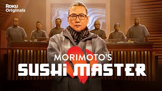 Morimotos Sushi Master  Official Trailer  The Roku Channel [upl. by Ainigriv]