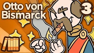 Otto von Bismarck  Iron and Blood  Extra History  Part 3 [upl. by English]