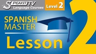 Spanish Master  Video Course  Level 2  Lesson 2 31004 Speakittv [upl. by Aihtibat770]