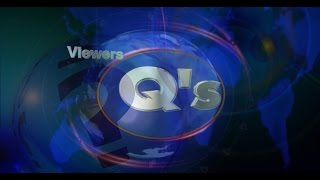 Viewers Qs Episode 003 [upl. by Amargo]