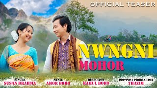 NWNGNI MOHOR Bodo Music Video 2024  Official Teaser  SS PRODUCTION [upl. by Aicemak40]