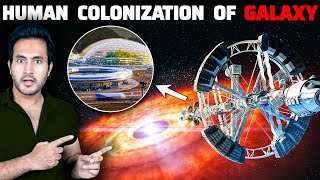 This is How Will We COLONIZE Our MILKY WAY GALAXY  Galaxy Colonization Process [upl. by Avictor]