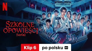 Szkolne opowieści Serial Sezon 1 Klip 6 z napisami  Zwiastun po polsku  Netflix [upl. by Nicoli]