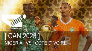 🚨 CAN 2023  NIGERIA VS COTE DIVOIRE Cérémonie de Clôture [upl. by Goldin312]