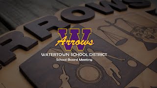 Watertown School Board Meeting  530 PM  111323 [upl. by Haggerty]