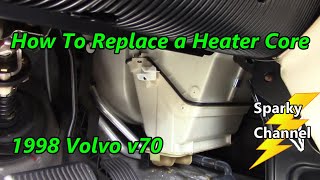 How To Replace a Heater Core in a 1998 Volvo V70 [upl. by Adnyl]