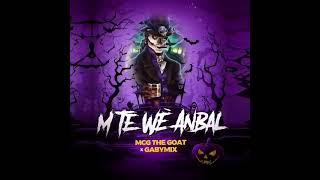 M TE WE ANBALMCG THE GOATampGABYMIXREMIX GEDE [upl. by Namia]