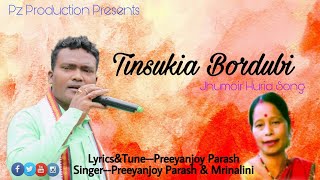 Tinsukia Bordubi Latest Jhumoir Huria Modern Song 2018  Preeyanjoy Parash [upl. by Angie706]