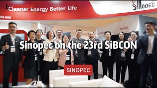 Sinopec on the 23rd SIBCON [upl. by Aubine]