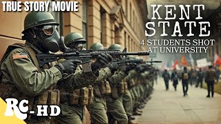 The Kent State Massacre  Full Movie  Historical True Story Drama  Free Classic Movie [upl. by Coreen]