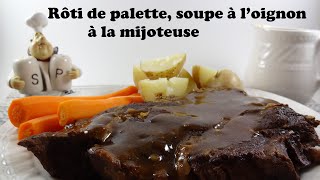 Rôti de palette soupe à l’oignon à la mijoteuse [upl. by Roshelle470]