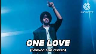 ONE LOVESlowed and reverbShubh new songbass boosted [upl. by Tihom]