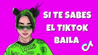 SI TE SABES EL TIK TOK BAILA 2022 [upl. by Burny]