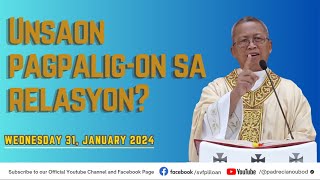 quotUnsaon pagpaligon sa relasyonquot  01312024 Misa ni Fr Ciano Ubod sa SVFP [upl. by Yahsed]