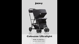 Joovy Caboose Ultralight HowTo Install the Bench Seat Pad [upl. by Henarat894]