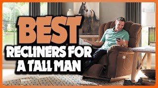 ✅ Top 5 Best Recliners for a Tall Man In 2024  Amazon Big And Tall Recliners [upl. by Karly]