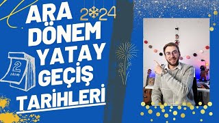 2024 ARA DÖNEM YATAY GEÇİŞ TARİHLERİ AÇIKLANDI [upl. by Trakas433]