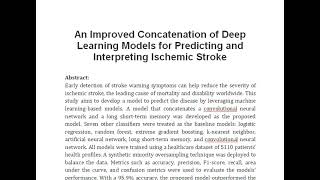 An Improved Concatenation of Deep Learning Models for Predicting and Interpreting Ischemic Stroke [upl. by Annaes]