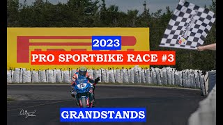 2023 Shannonville Super Series Pro Sportbike Race 3 Grand Stands [upl. by Aseena760]