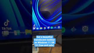 Get a beautiful translucent taskbar on Windows 11 and 10 for FREE [upl. by Kciv]