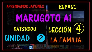 MARUGOTO A1  LECCION 4  UNIDAD 2  KATSUDOU  LA FAMILIA  contadores de personas  DONDE VIVEN [upl. by Siaht]